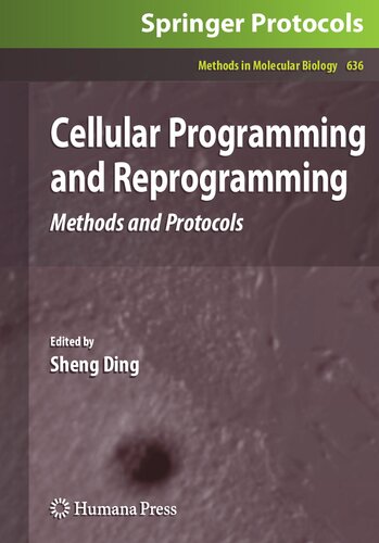 Cellular Programming and Reprogramming: Methods and Protocols (Methods in Molecular Biology, 636)