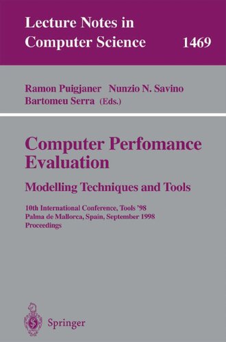 Computer Performance Evaluation: Modelling Techniques and Tools (Lecture Notes in Computer Science, 1469)