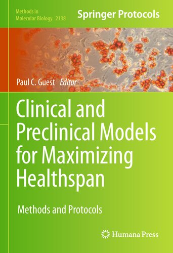 Clinical and Preclinical Models for Maximizing Healthspan: Methods and Protocols (Methods in Molecular Biology, 2138)