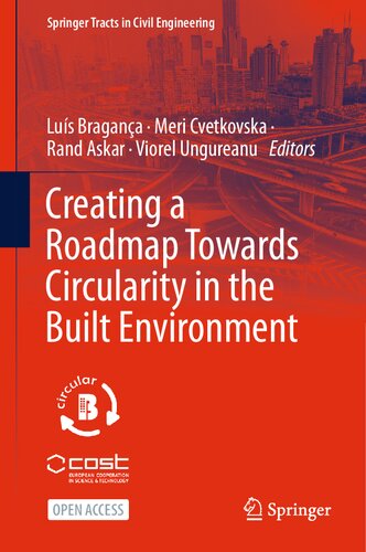 Creating a Roadmap Towards Circularity in the Built Environment (Springer Tracts in Civil Engineering)