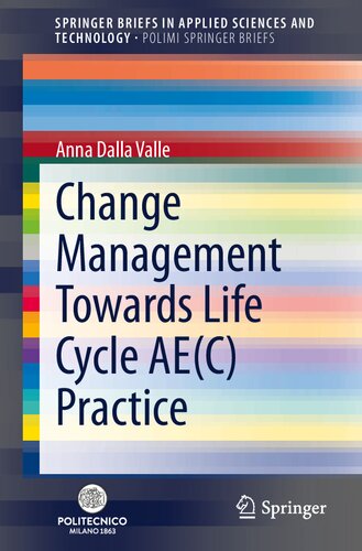 Change Management Towards Life Cycle AE(C) Practice (PoliMI SpringerBriefs)