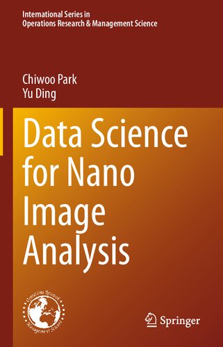 Data Science for Nano Image Analysis (International Series in Operations Research & Management Science, 308)