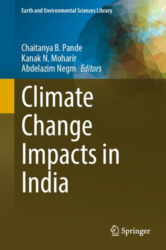 Climate Change Impacts in India (Earth and Environmental Sciences Library)
