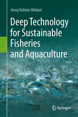 Deep Technology for Sustainable Fisheries and Aquaculture