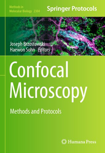 Confocal Microscopy: Methods and Protocols (Methods in Molecular Biology, 2304)