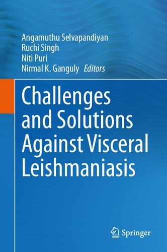 Challenges and Solutions Against Visceral Leishmaniasis