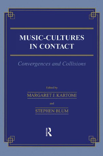 Music-Cultures in Contact: Convergences and Collisions