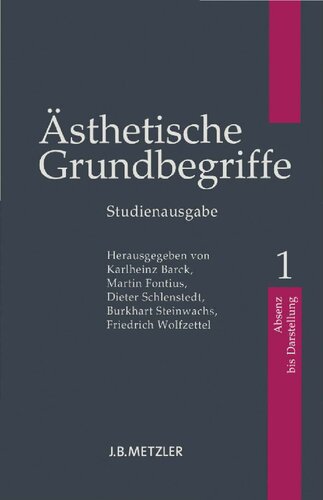 Ästhetische Grundbegriffe, Band 1: Absenz–Darstellung (Studienausgabe)