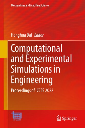 Computational and Experimental Simulations in Engineering: Proceedings of ICCES 2022 (Mechanisms and Machine Science, 119)