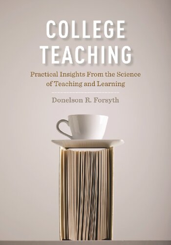 College Teaching: Practical Insights from the Science of Teaching and Learning