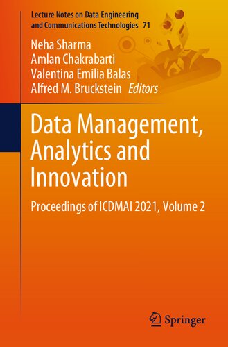 Data Management, Analytics and Innovation: Proceedings of ICDMAI 2021, Volume 2 (Lecture Notes on Data Engineering and Communications Technologies, 71)