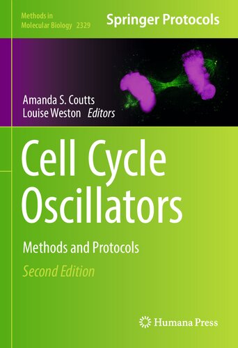 Cell Cycle Oscillators: Methods and Protocols (Methods in Molecular Biology, 2329)
