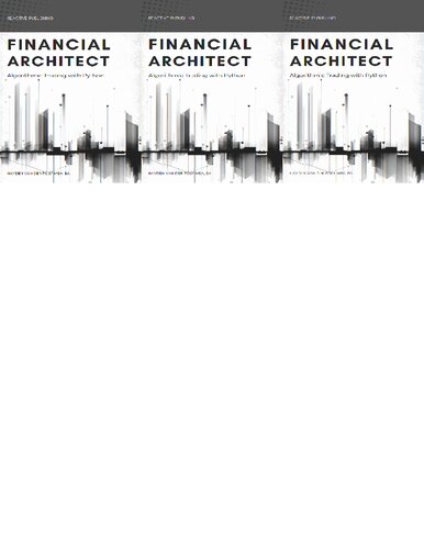 Financial Architect: Algorithmic Trading with Python: A comprehensive Guide for 2024