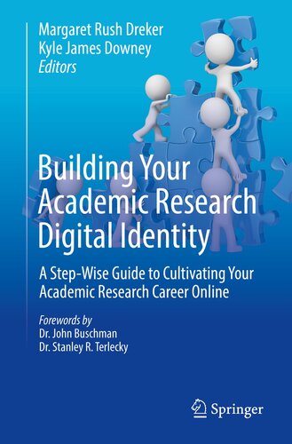 Building Your Academic Research Digital Identity: A Step-Wise Guide to Cultivating Your Academic Research Career Online