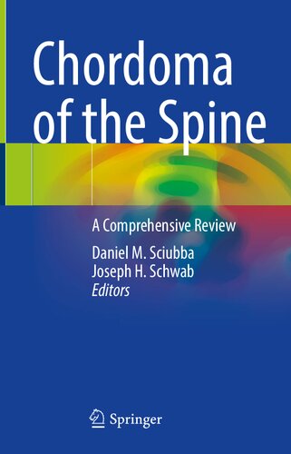 Chordoma of the Spine: A Comprehensive Review