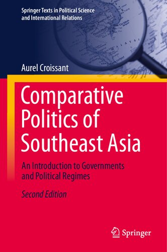 Comparative Politics of Southeast Asia: An Introduction to Governments and Political Regimes (Springer Texts in Political Science and International Relations)