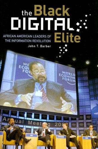 The Black Digital Elite: African American Leaders of the Information Revolution