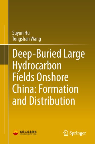 Deep-Buried Large Hydrocarbon Fields Onshore China: Formation and Distribution