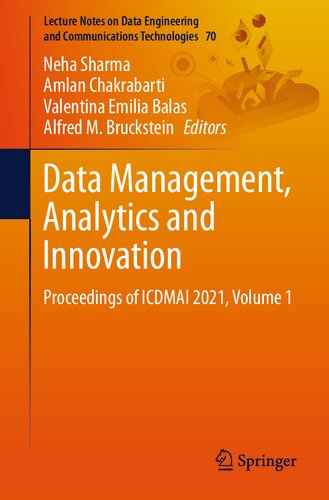 Data Management, Analytics and Innovation: Proceedings of ICDMAI 2021, Volume 1 (Lecture Notes on Data Engineering and Communications Technologies, 70)