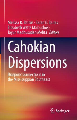 Cahokian Dispersions: Diasporic Connections in the Mississippian Southeast