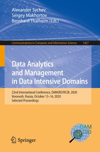 Data Analytics and Management in Data Intensive Domains: 22nd International Conference, DAMDID/RCDL 2020, Voronezh, Russia, October 13–16, 2020, ... in Computer and Information Science)