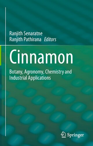 Cinnamon: Botany, Agronomy, Chemistry and Industrial Applications