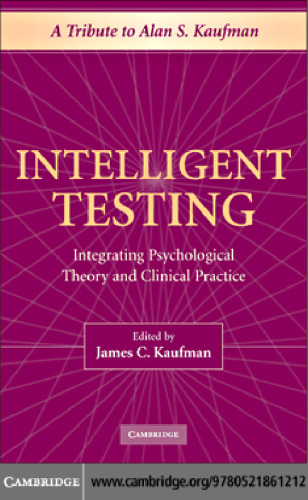 Intelligent Testing: Integrating Psychological Theory and Clinical Practice