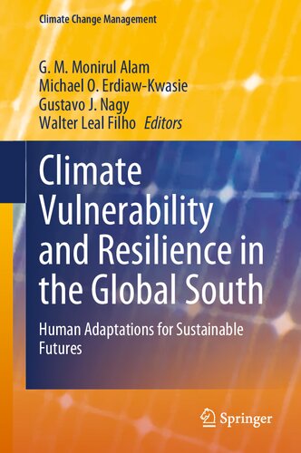 Climate Vulnerability and Resilience in the Global South: Human Adaptations for Sustainable Futures (Climate Change Management)