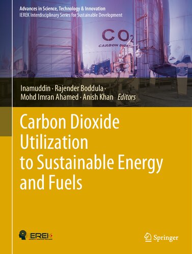 Carbon Dioxide Utilization to Sustainable Energy and Fuels (Advances in Science, Technology & Innovation)