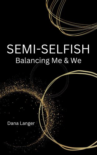 Semi-Selfish: Balancing Me & We