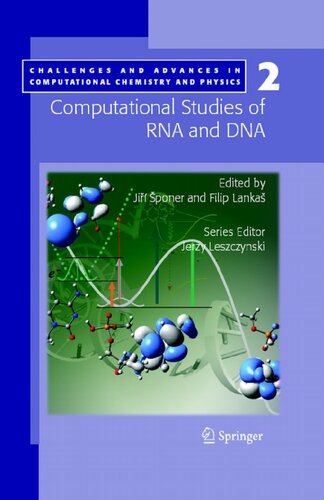 Computational studies of RNA and DNA (Challenges and Advances in Computational Chemistry and Physics, 2)