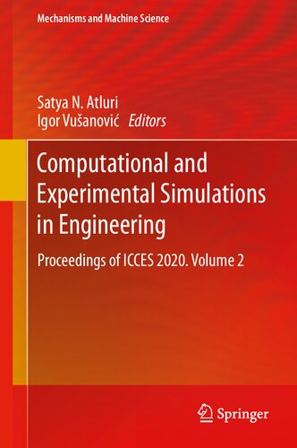 Computational and Experimental Simulations in Engineering: Proceedings of ICCES 2020. Volume 2 (Mechanisms and Machine Science, 98)