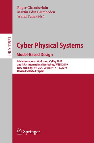 Cyber Physical Systems. Model-Based Design: 9th International Workshop, CyPhy 2019, and 15th International Workshop, WESE 2019, New York City, NY, ... Applications, incl. Internet/Web, and HCI)
