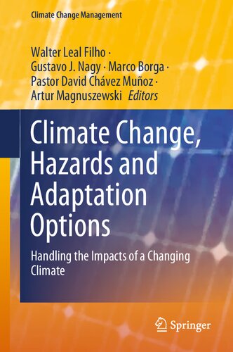 Climate Change, Hazards and Adaptation Options: Handling the Impacts of a Changing Climate (Climate Change Management)