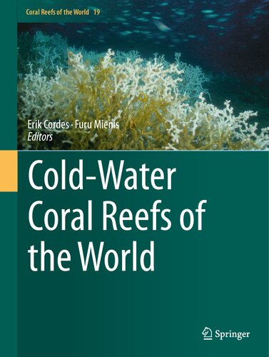 Cold-Water Coral Reefs of the World (Coral Reefs of the World, 19)