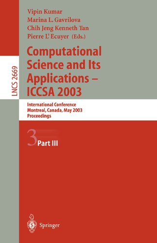 Computational Science and Its Applications - ICCSA 2003: International Conference, Montreal, Canada, May 18-21, 2003, Proceedings, Part III (Lecture Notes in Computer Science, 2669)