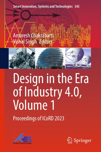Design in the Era of Industry 4.0, Volume 1: Proceedings of ICoRD 2023 (Smart Innovation, Systems and Technologies, 343)