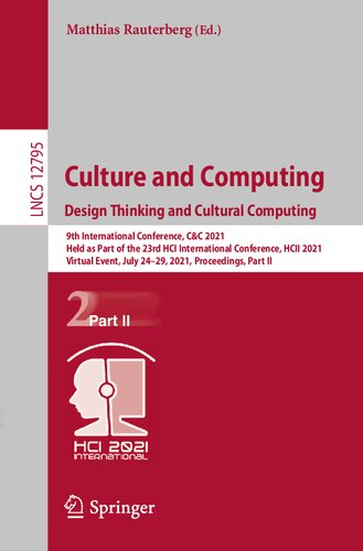 Culture and Computing. Design Thinking and Cultural Computing (Information Systems and Applications, incl. Internet/Web, and HCI)