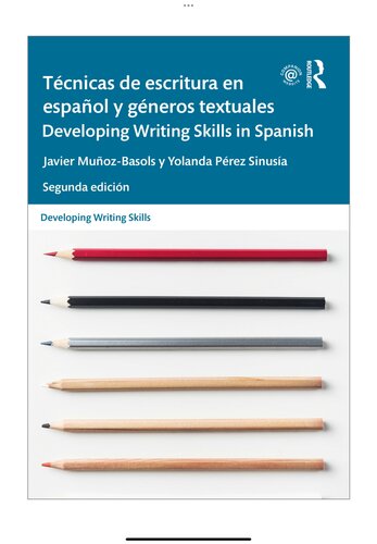 Tecnicas de Escritura en Espanol y Generos Textuales / Developing Writing Skills in Spanish