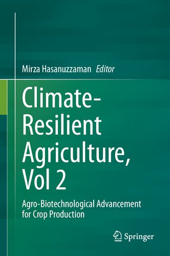 Climate-Resilient Agriculture, Vol 2: Agro-Biotechnological Advancement for Crop Production
