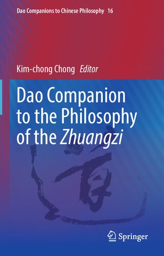 Dao Companion to the Philosophy of the Zhuangzi (Dao Companions to Chinese Philosophy, 16)