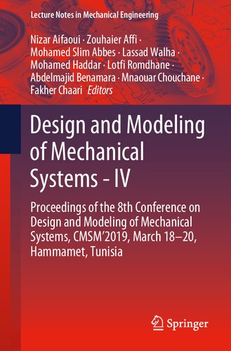 Design and Modeling of Mechanical Systems - IV: Proceedings of the 8th Conference on Design and Modeling of Mechanical Systems, CMSM'2019, March 18–20, Hammamet, Tunisia