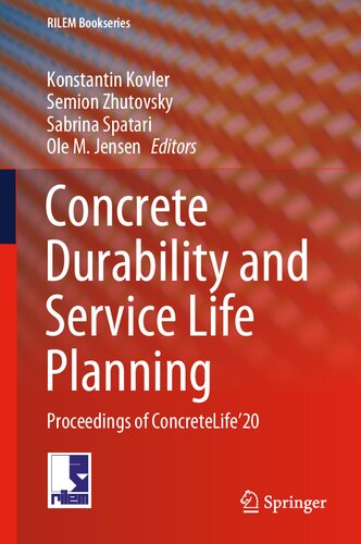 Concrete Durability and Service Life Planning: Proceedings of ConcreteLife’20 (RILEM Bookseries, 26)