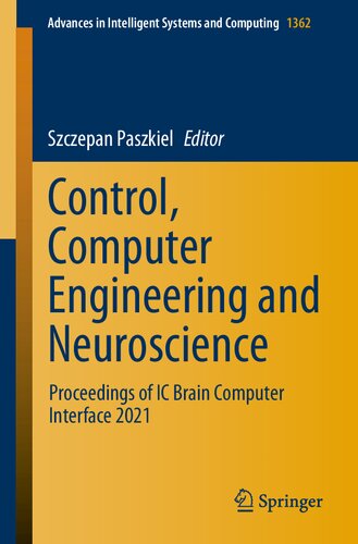 Control, Computer Engineering and Neuroscience: Proceedings of IC Brain Computer Interface 2021 (Advances in Intelligent Systems and Computing)