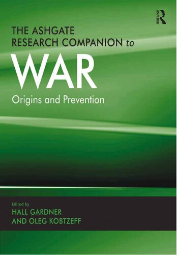 The Ashgate Research Companion to War: Origins and Prevention