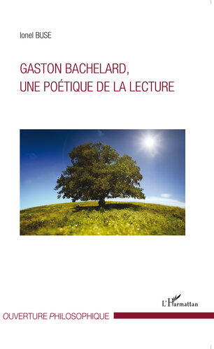 Gaston Bachelard, Une Poetique de la Lecture