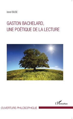 Gaston Bachelard, Une Poetique de la Lecture