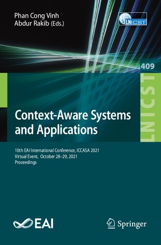 Context-Aware Systems and Applications: 10th EAI International Conference, ICCASA 2021, Virtual Event, October 28–29, 2021, Proceedings