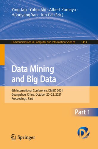 Data Mining and Big Data: 6th International Conference, DMBD 2021, Guangzhou, China, October 20–22, 2021, Proceedings, Part I (Communications in Computer and Information Science)