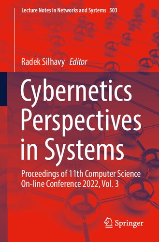 Cybernetics Perspectives in Systems: Proceedings of 11th Computer Science On-line Conference 2022, Vol. 3 (Lecture Notes in Networks and Systems, 503)